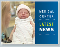 Medical Center News