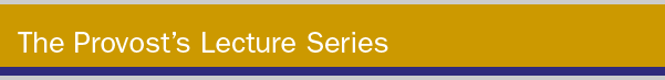 Provost's Lecture Title bar
