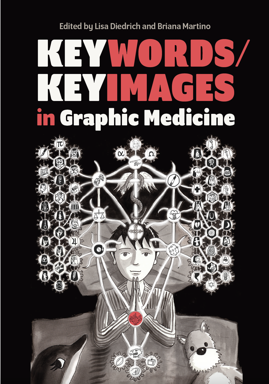Keywords/Keyimages in Graphic Medicine. Lisa Diedrich and Briana Martino. Penn State University Press. 