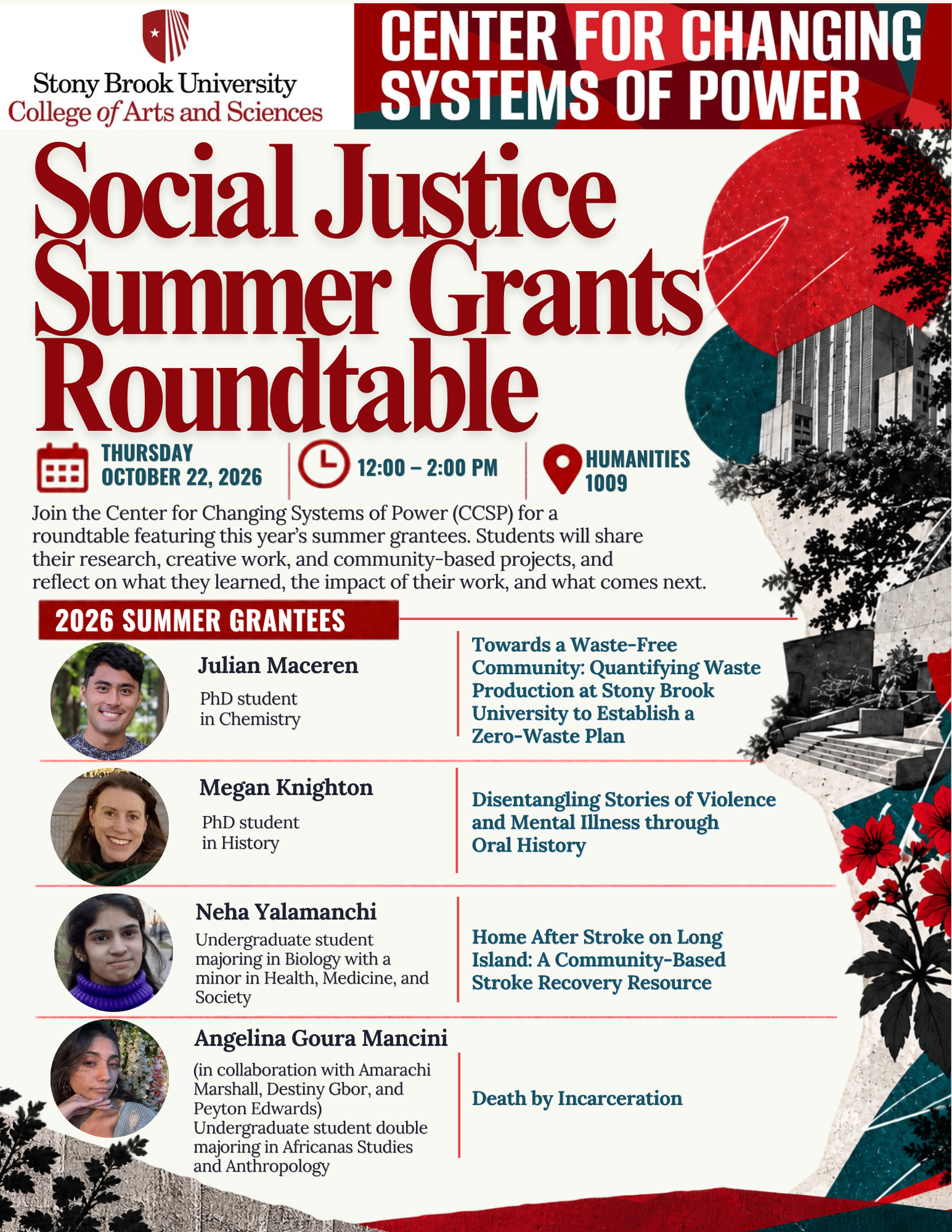 Flyer for Stony Brook University’s Center for Changing Systems of Power: Social Justice Summer Grants Roundtable, Thursday, October 22, 2026, 12:00–2:00 PM in Humanities 1009, featuring four 2026 summer grantees presenting their research and community projects.