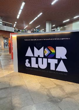 The&nbsp;exhibition "Amor e Luta: Trajetórias&nbsp;do Movimento LGBTI* e 30 anos do Grupo Arco-íris de Cidadania LGBTI+”
