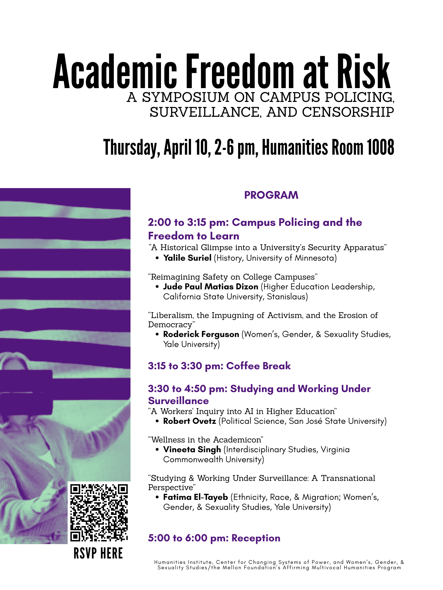 Event flyer: Academic Freedom at Risk: A Symposium on Campus Policing, Surveillance, and Censorship  Thursday, April 10, 2025 | 2-6pm  Humanities Building, Room 1008  Stony Brook University