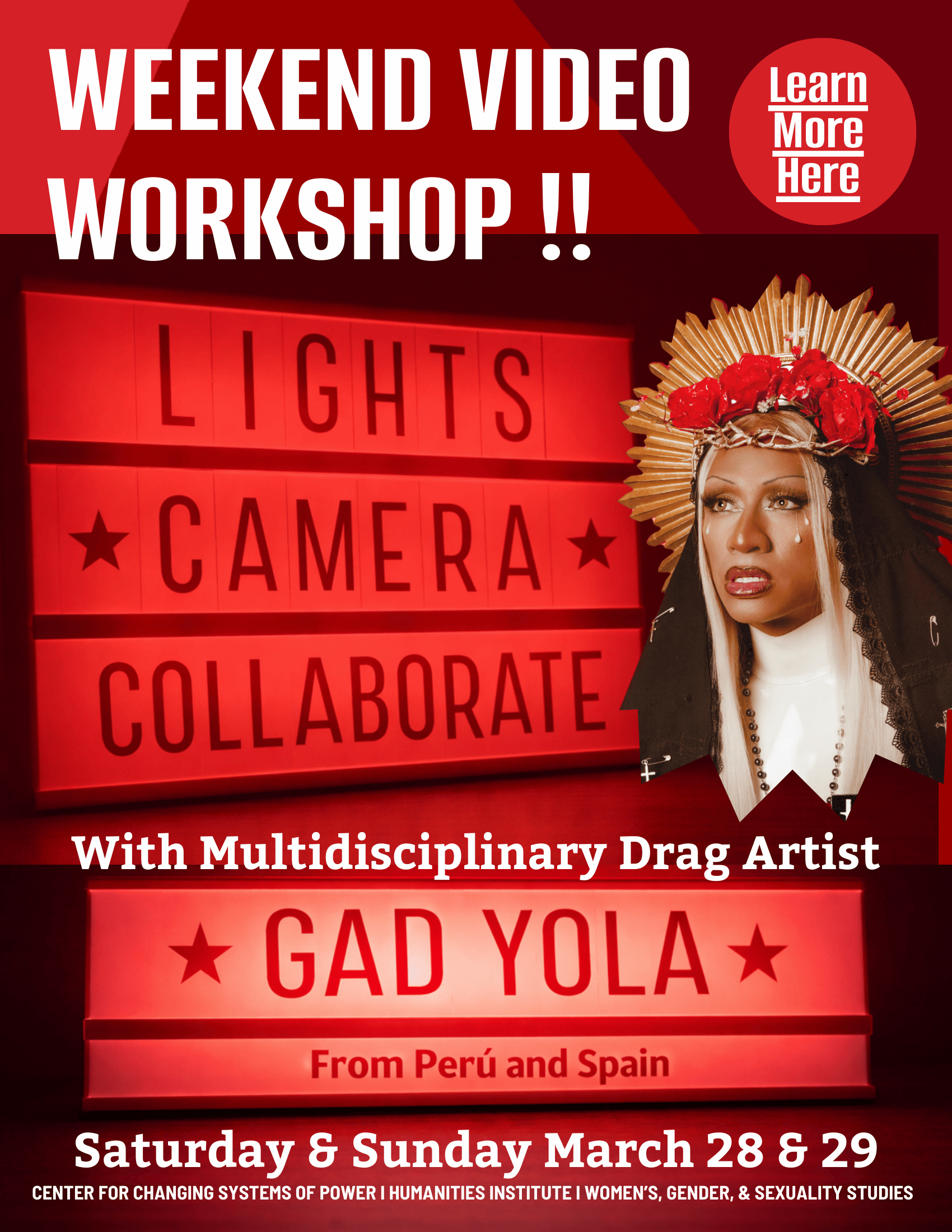 Event flyer: Weekend Video Workshop Bienvenidos al museo/Welcome to the Museum: QUEER PERSPECTIVES & DECOLONIAL AESTHETICS with Gad Yola "Travesti del Perú"  Saturday, March 28th, 3:00-8:00 pm & Sunday, March 29th, 1:00-6:00 pm  On campus location to be announced  Join  Madrid-based, Afro-Peruvian, multidisciplinary drag artist GAD YOLA for a critical and creative workshop exploring video production and editing as  aesthetic and political practices. 