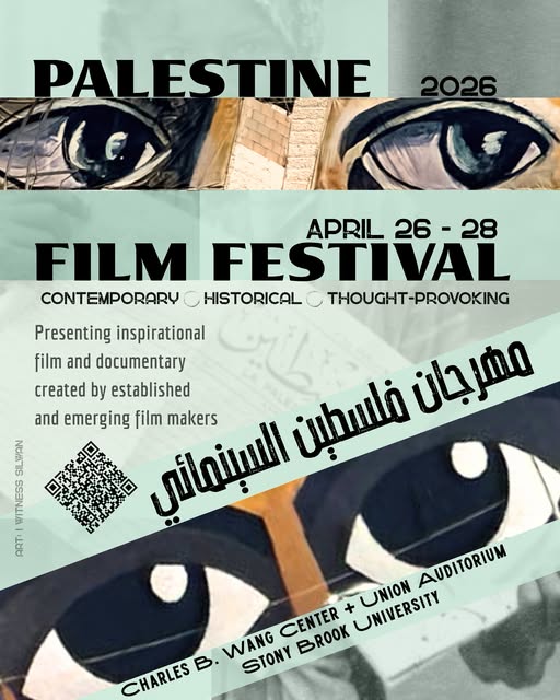 Palestine Film Festival 2026 poster featuring expressive painted eyes, April 26–28 at Charles B. Wang Center + Union Auditorium, Stony Brook University.