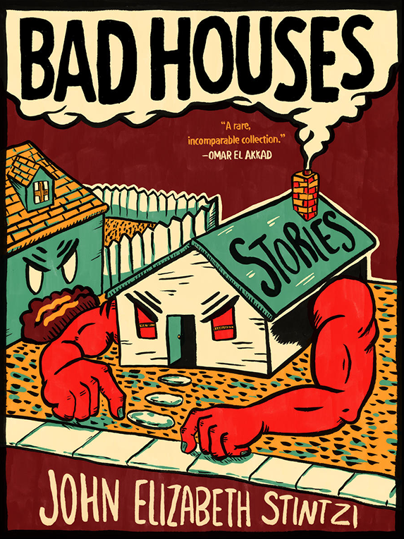 Cover of Bad Houses by John Elizabeth Stinzi