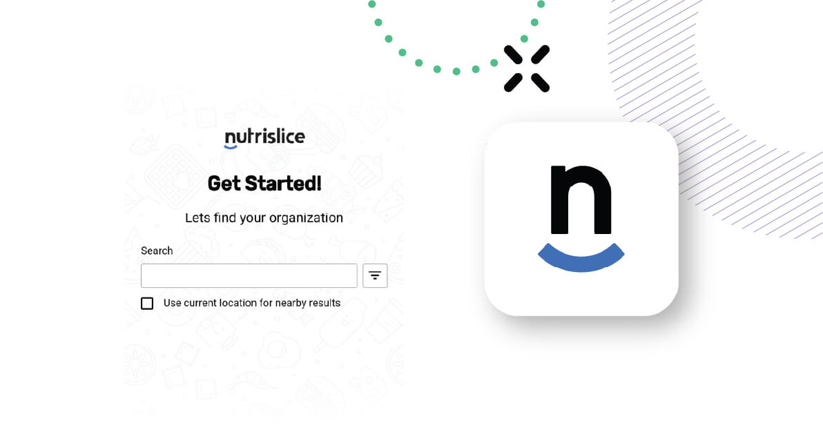 User interface of the nutrislice platform, featuring text to get started, a search bar, and a location checkbox, alongside the app icon