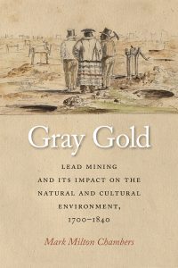 Cover of "Gray Gold" featuring an illustration of 18th-century miners and the book title.