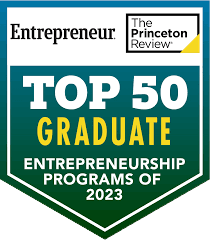 Entrepreneur and The Princeton Review Top 50 Graduate Entrepreneurship Programs of 2023 badge