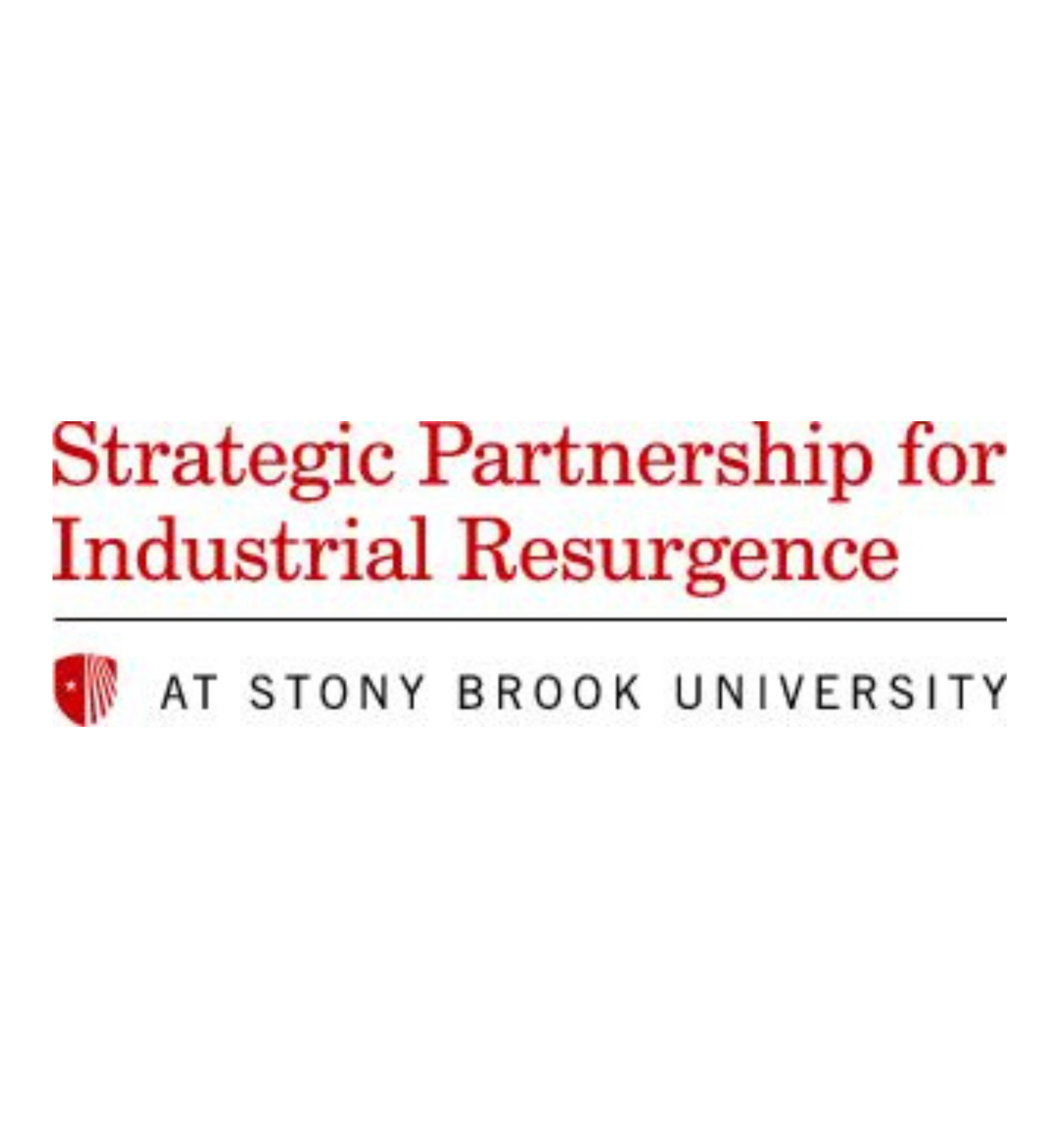 Text that says: Strategic Partnership for Industrial Resurgence at Stony Brook University with SBU Red Shield Logo