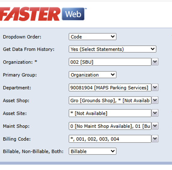A partial screenshot of the report parameters form in FASTER Web, showing specific selections like "Yes (Select Statements)" for the Get Data From History field and "002 [SBU]" for Organization.