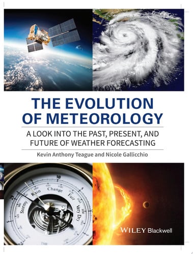 Book cover for The Evolution of Meteorology A Look into the Past, Present, and Future of Weather Forecasting