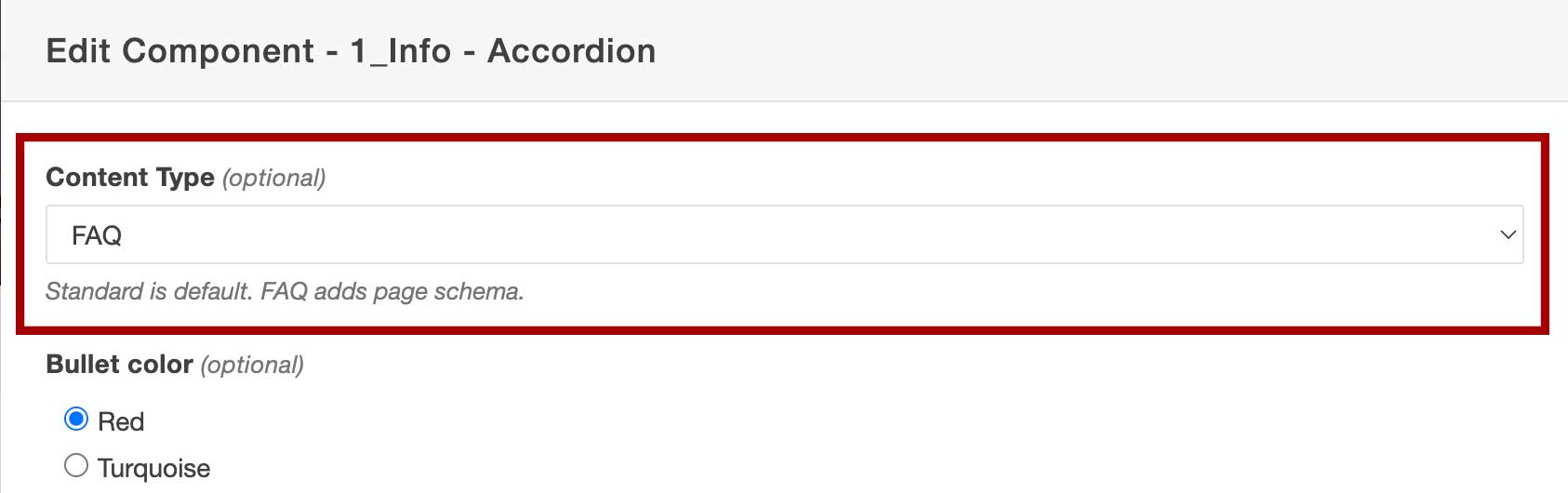 Edit Component window for the 1_Info - Accordion component, with the optional Content Type field highlighted and FAQ selected.