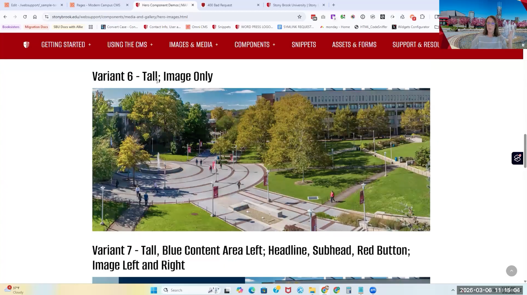 Screenshot of the Stony Brook University CMS Support Site displaying hero image component examples. The page shows "Variant 6 - Tall; Image Only," featuring a large campus aerial photograph with a fountain plaza, walkways, trees, and surrounding academic buildings. Below, a heading introduces "Variant 7 - Tall, Blue Content Area Left; Headline, Subhead, Red Button; Image Left and Right." The support site navigation menu is visible across the top, and a presenter video thumbnail appears in the upper-right corner.