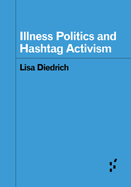 Illness Politics and Hashtag Activism